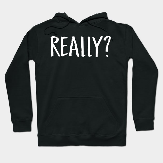 Really  Funny Sarcasm Hoodie by HayesHanna3bE2e